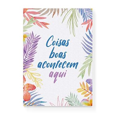 Imagem de Arte Maníacos Quadro Decorativo em Tela Canvas Coisas Boas Acontecem Aqui Fundo Floral - 23x16,25cm
