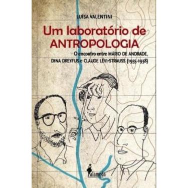 Imagem de Um Laboratório De Antropologia: O Encontro Entre Mário De Andrade, Din