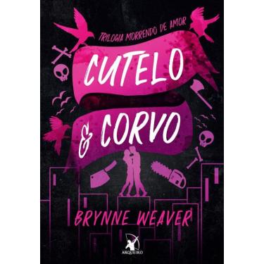 Imagem de Cutelo e Corvo (Trilogia Morrendo de Amor - Livro 1)