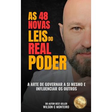 Imagem de As 48 Novas Leis do Real Poder: A arte de governar a si mesmo e influenciar os outros