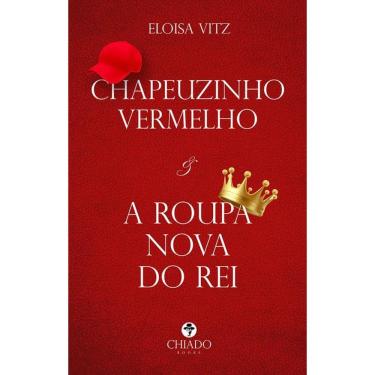 Imagem de Chapeuzinho Vermelho e A roupa nova do rei