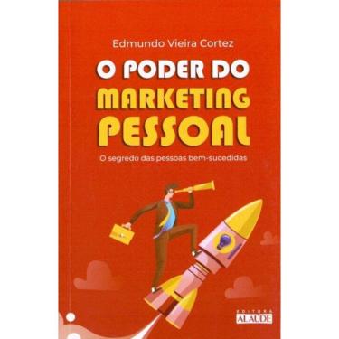 Imagem de o Poder Do Marketing Pessoal
