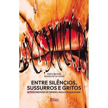 Imagem de Entre Silêncios, Sussurros E Gritos