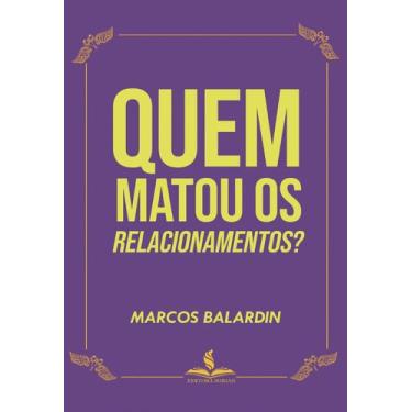 Imagem de Quem matou os relacionamentos - Editora Sorian