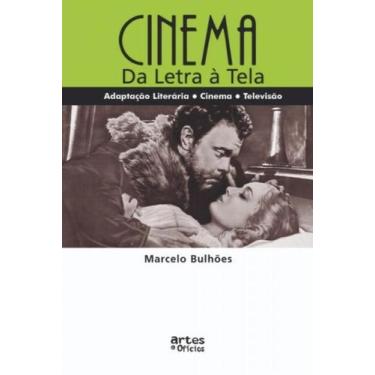 Imagem de Cinema - da letra à tela - ARTES E OFICIOS