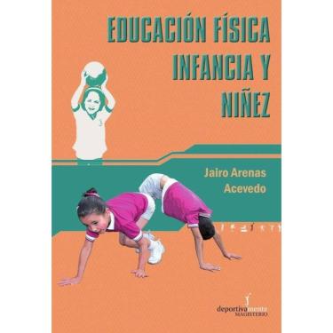 Imagem de Educación física infancia y niñez - Espanhol