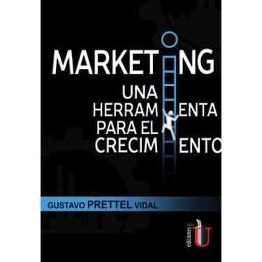 Imagem de Marketing una herramienta para el crecimiento - Espanhol