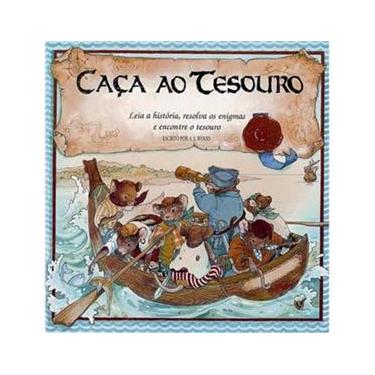 Imagem de Livro - Caça Ao Tesouro: Leia a História, Resolva os Enigmas e Encontre o Tesouro