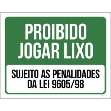 Imagem de Placa Proibido Jogar Lixo Sujeito Penalidades Da Lei 27X35 - Sinalizo