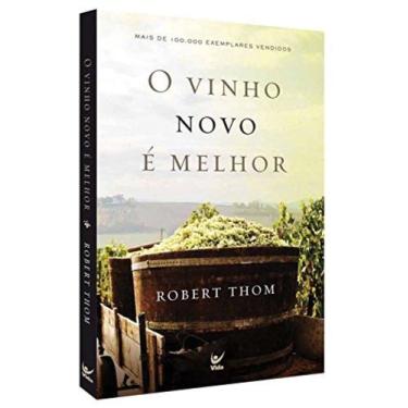 Imagem de Vinho novo e melhor, o - VIDA EDITORA, 3