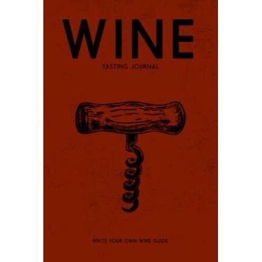 Imagem de Wine Tasting Journal: A Pocket Notebook & Diary for Wine Lovers + 100 cards to fill to rate each glass | oenology training | wine gifts for wine lovers