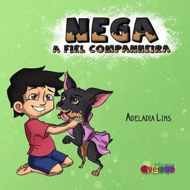 Imagem de Livro Nega, A Fiel Companheira - Metanoia Editora