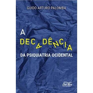 Imagem de Decadência da Psiquiatria Ocidental - DEL REY LIVRARIA E EDITORA, 3