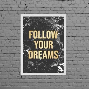 Imagem de Quadro Follow Your Dreams Mármore 33X24Cm - Com Vidro