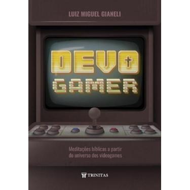 Imagem de Devo gamer: meditações bíblicas a partir do universo dos videogames - 