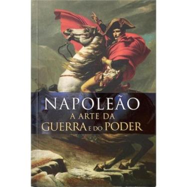 Imagem de Napoleao - a arte da guerra e do poder - PE DA LETRA, 3