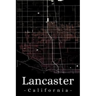 Imagem de Lancaster California: Your city, your region, your home! | Composition Notebook 6x9 blank 120 pages