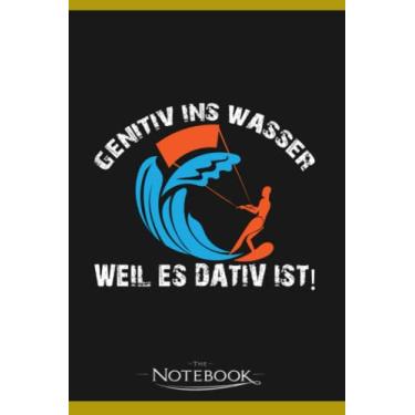 Imagem de Notebook: Genitive Into The Water Because It Is Dative: Notebook, Composition book, Exercise book, Journal, Diary, School 120 Pages 6 x 9 inches