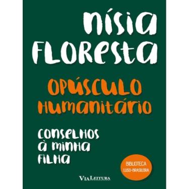 Imagem de Opusculo Humanitario E Conselhos A Minha Filha - Nisia Floresta