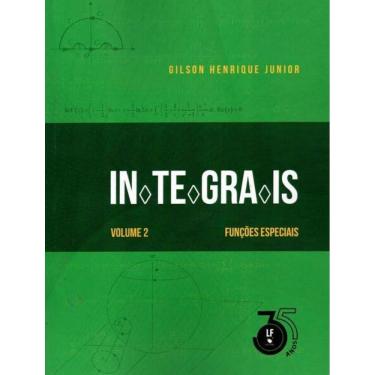 Imagem de Integrais - Funcoes Especiais - Vol. 2