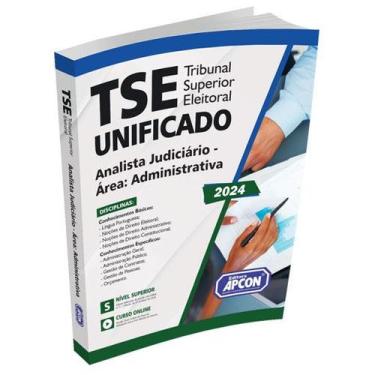 Imagem de Apostila TSE Unificado 2024 - Analista Judiciário - Área: Administrati