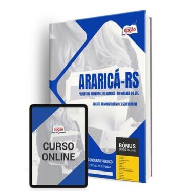 Imagem de Apostila Prefeitura de Araricá - RS 2024 - Agente Administrativo e Esc