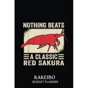Imagem de Kakeibo Budget Planner: Nothing Beats A Classic Red Sakura Cherry Shrimp Aquascaper | Kakeibo Journal | Monthly and Weekly Household Budget Tracker for One Year | Personal Financial Organizer