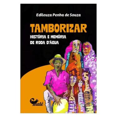 Imagem de Tambrorizar: História E Memoria De Roda D Água