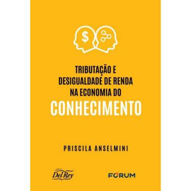 Imagem de Tributação E Desigualdade De Renda Na Economia Do Conhecimento