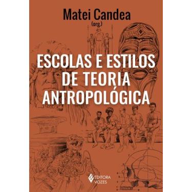 Imagem de Livro - Escolas e estilos de teoria antropológica