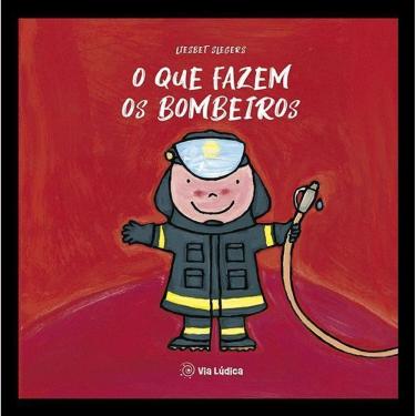 Imagem de O Que Fazem Os Bombeiros