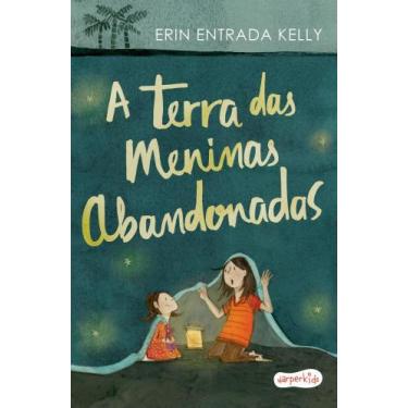 Imagem de Livro - A terra das meninas abandonadas | Tradução altamente recomendá