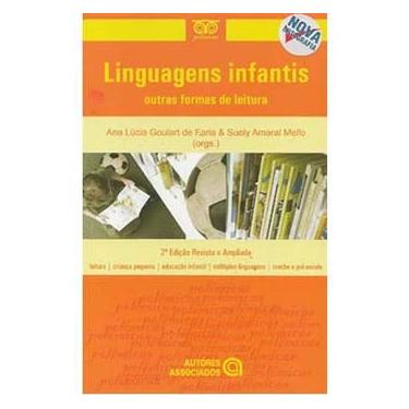 Imagem de Livro - Linguagens Infantis: Outras Formas de Leitura - Ana Lúcia Goulart de Faria