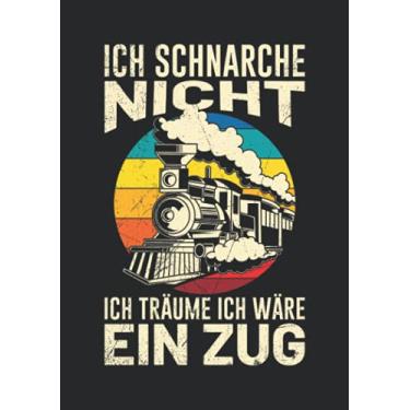 Imagem de Notizbuch A5 dotted, gepunktet mit Softcover Design: Eisenbahnner Spruch schnarche nicht Zug Zugführer Lokführer: 120 dotted (Punktgitter) DIN A5 Seiten