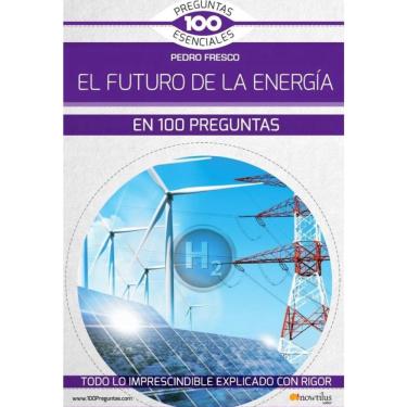 Imagem de El futuro de la energía en 100 preguntas -Espanhol
