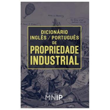 Imagem de Dicionário inglês português de propriedade industrial - MNIP PATENTES 