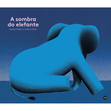 Imagem de Livro A Sombra Do Elefante - Nadine Robert e Valerio Vidali - VR Editora