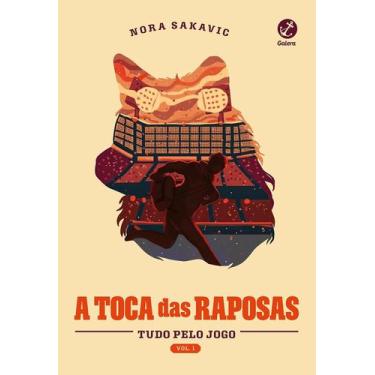 Imagem de Livro - A toca das raposas (Vol. 1 Tudo Pelo Jogo) - Galera