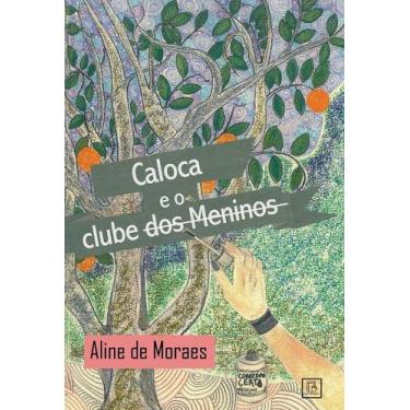 Imagem de Caloca e o clube dos meninos - IN MEDIA RES EDITORA