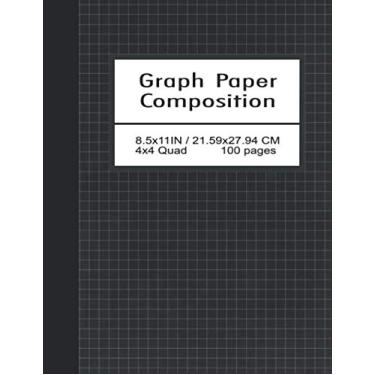 Imagem de Graph Paper Composition Notebook Quad Ruled 4x4: Writing Practice Journal, Large (8.5” x 11”), Quad Ruled 4 Squares per Inch (4x4) Composition ... (Planning, Designing, Sketching) Linear