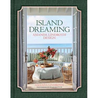 Imagem de Island Dreaming: Amanda Lindroth Design - VENDOME PR