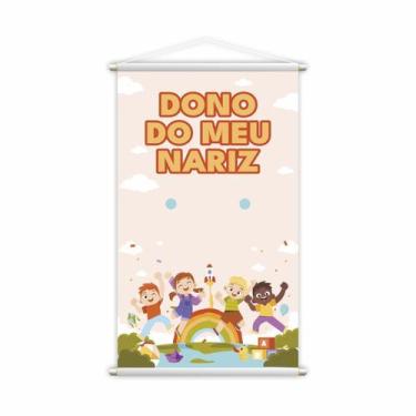 Imagem de Dono Do Meu Nariz Banner Escolar Pedagógico 80X50Cm - Plimshop