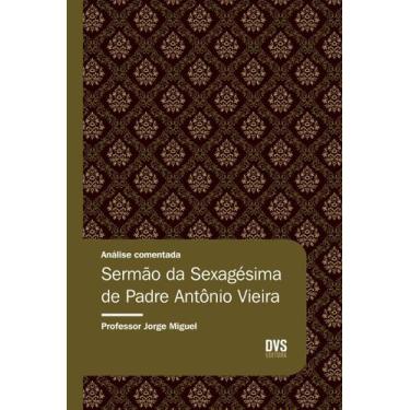 Imagem de Livro - Análise Comentada - Sermão da Sexagésima de Padre Antônio Viei