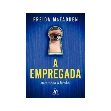 Imagem de Livro - A empregada (A empregada  Livro 1) - Editora Arqueiro