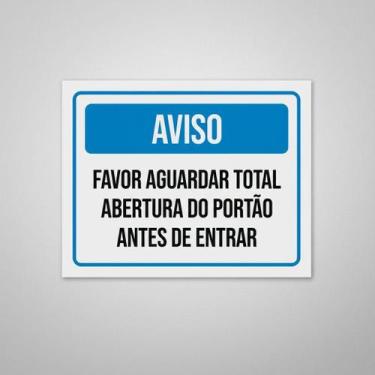 Imagem de Placa Acm Aviso Aguardar Total Abertura Portão Entrar 18X23 - Sinalizo