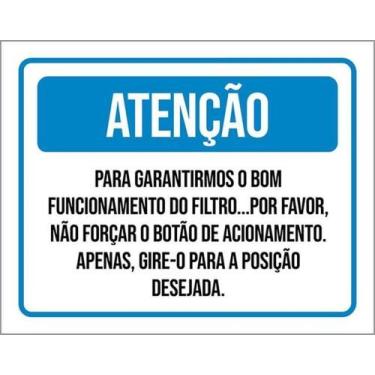 Imagem de Placa Atenção Garantirmos Funcionamento Filtro - Sinalizo