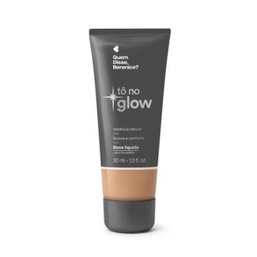 Imagem de Base Líquida Tô No Glow Quem Disse, Berenice 30ml - Maquiagem, 220O