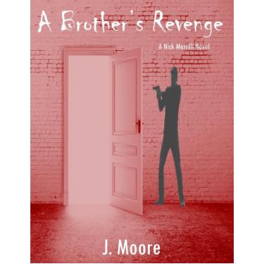 Imagem de A Brother's Revenge: A Nick Morelli Novel (The Nick Morelli Novels Book 1) (English Edition)