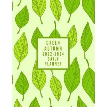 Imagem de 2022-2024 Green Autumn Daily Planner: The Green Autumn Design with 3 years plans and 24 months Spreads 8.5 x 11 in