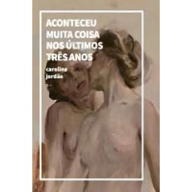 Imagem de Aconteceu Muita Coisa nos Últimos Três Anos Sortido - URUTAU EDITORA, 